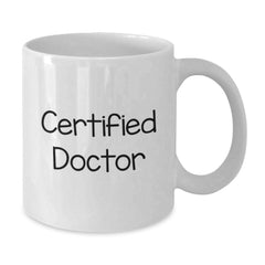 Funny Doctor Quotes White Coffee Mug Gifts from Family to Doctor Birthday Unique - Additional