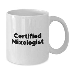 Funny Mixologist Gifts from Friends for Him Funny Quote White Coffee Mug Birthday Unique Gifts - Additional