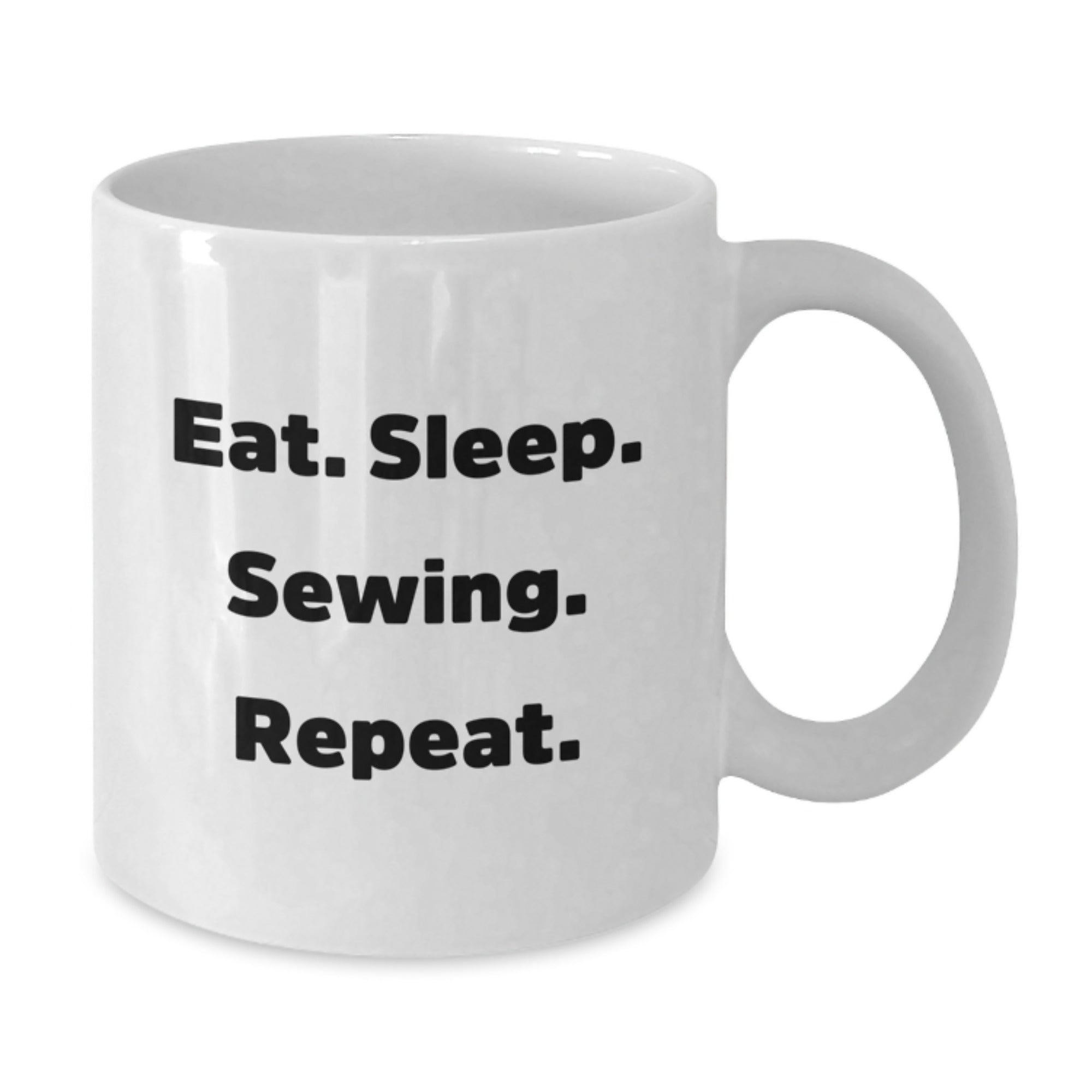 Funny Sewing Gifts for Women, White Coffee Mug, Eat. Sleep. Sewing. Repeat., Gifts from Friends to Family - Sewing Lover - Additional