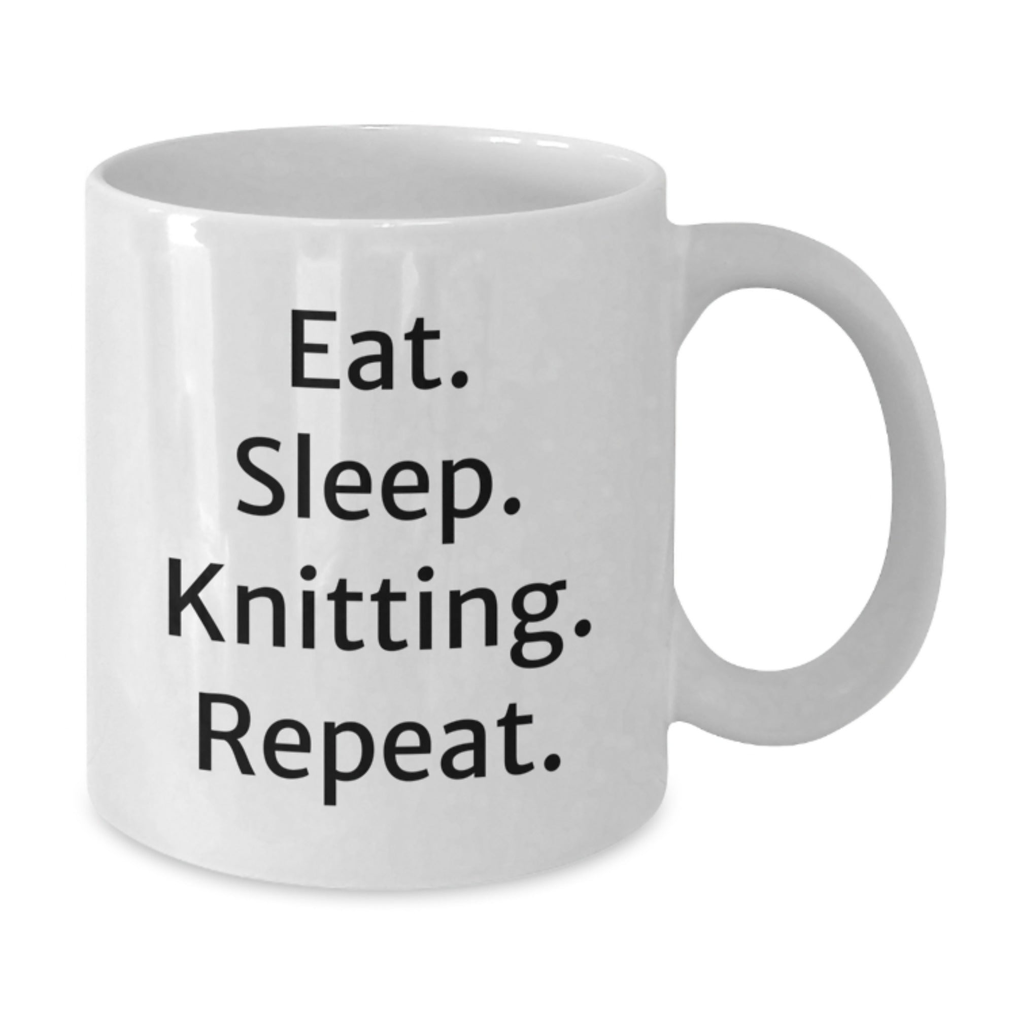 Knitting Enthusiasts' Humorous Gift, Eat. Sleep. Knitting. Repeat. White Coffee Mug for Knitting Lovers, Funny Graduation Gift from Friends - Additional