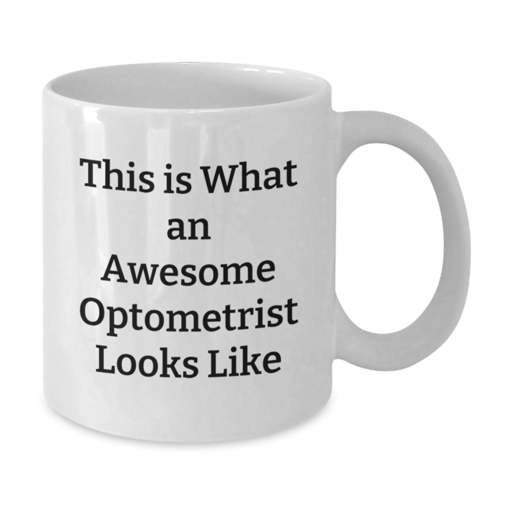 Optometrist Gifts from Family, Graduation Unique Optometrist Mug, 'This Is What An Awesome Optometrist Looks Like', Funny White Coffee Mug for Men, Women, Coworkers, Friends - Additional