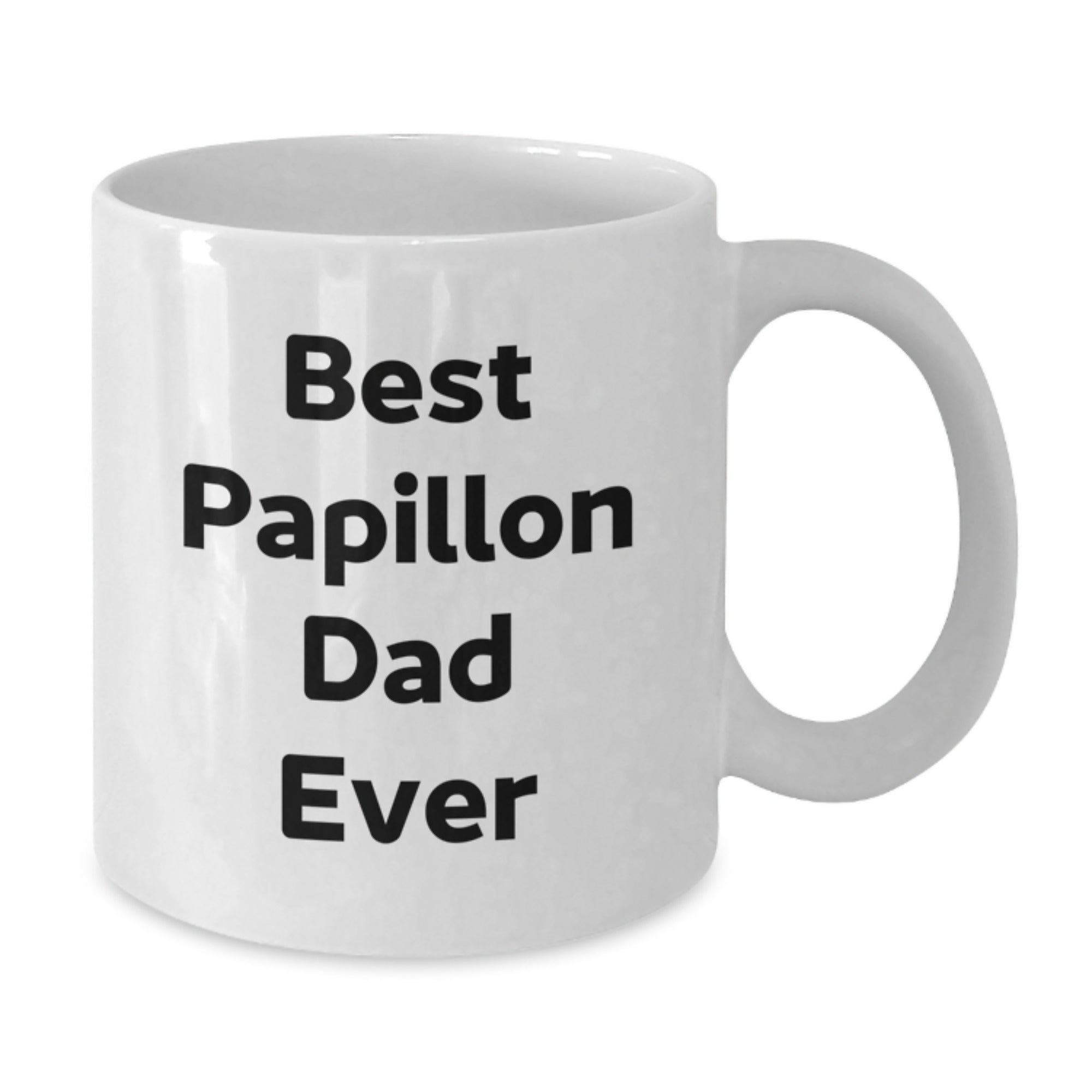Papillon Dog Lovers Delight, Best Dad Ever Funny Quote White Coffee Mug, Gifts for Papillon Dog Dad from Men, Unique Birthday Unique Gifts - Additional