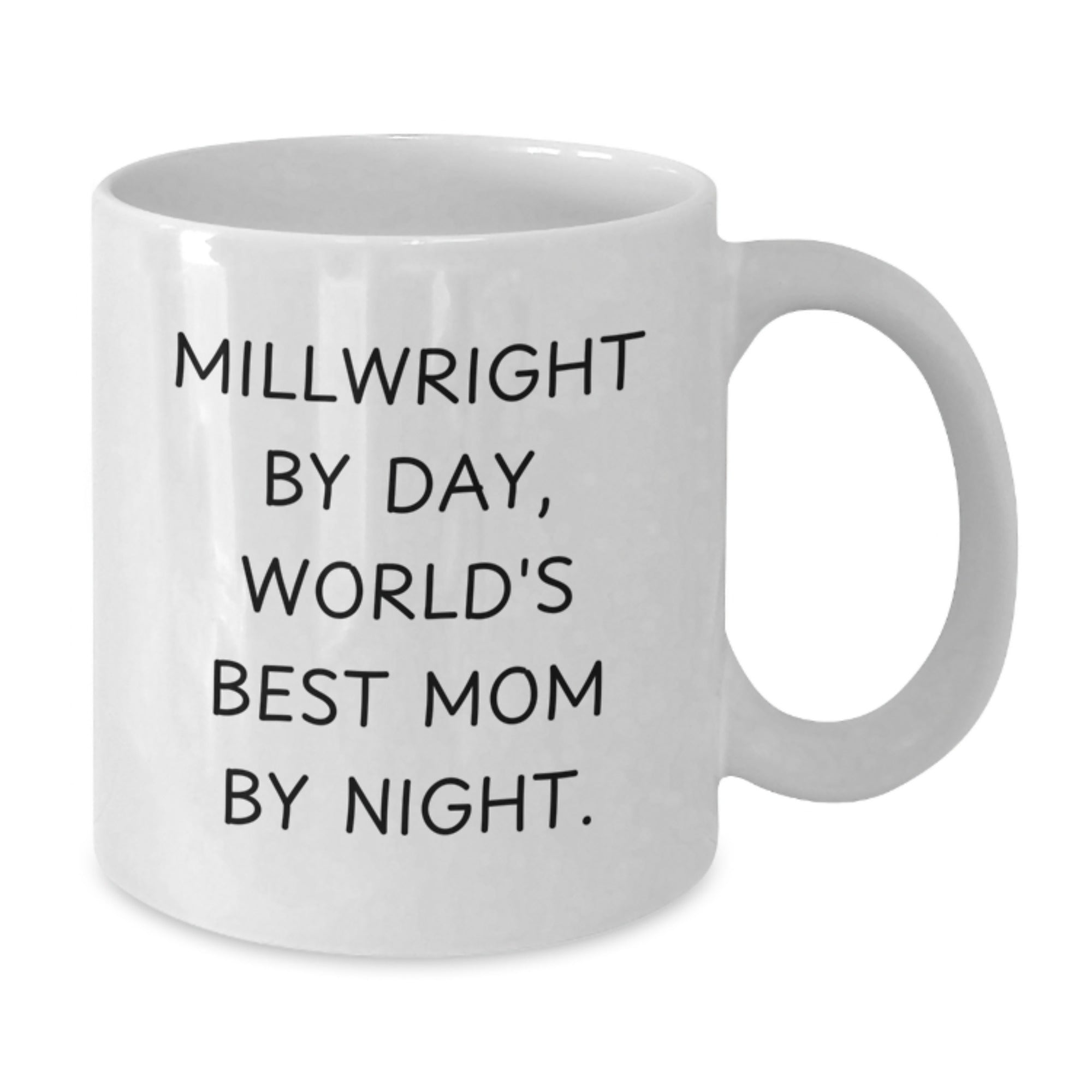 Funny Millwright Quotes, Gifts for Millwrights from Friends and Family, White Coffee Mug for Graduation Unique Gifts - Additional