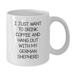 German Shepherd Dog Gifts, Funny Quote Coffee Mug, Gifts from Men to German Shepherd Dog Lovers, 11oz or 15oz White Ceramic, Birthday Unique Presents - Additional