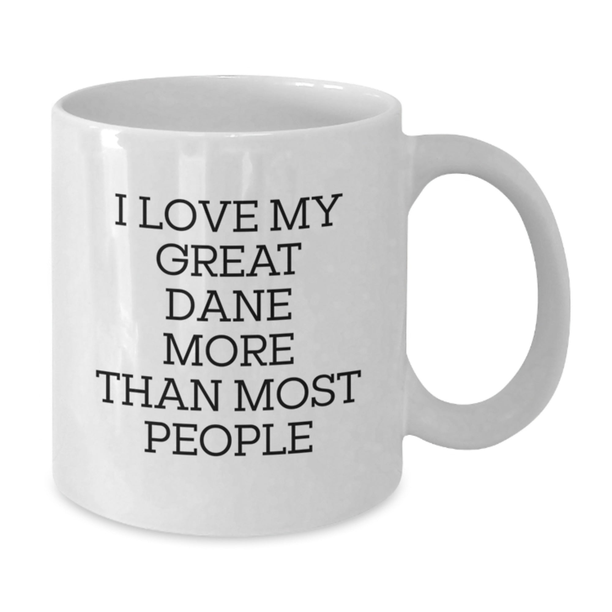 Funny Great Dane Dog Gifts from Friends for Great Dane Lovers, White Coffee Mug 11oz or 15oz, Great Dane Dog Mom, Great Dane Dad, Valentine's Unique - Additional