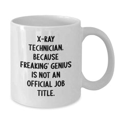 Funny X-Ray Technician Gifts, Unique White Coffee Mugs for Christmas, X-Ray Technician Humor, Gifts from Friends for X-Ray Technician, Funny White Coffee Mug for X-Ray Technician - Additional