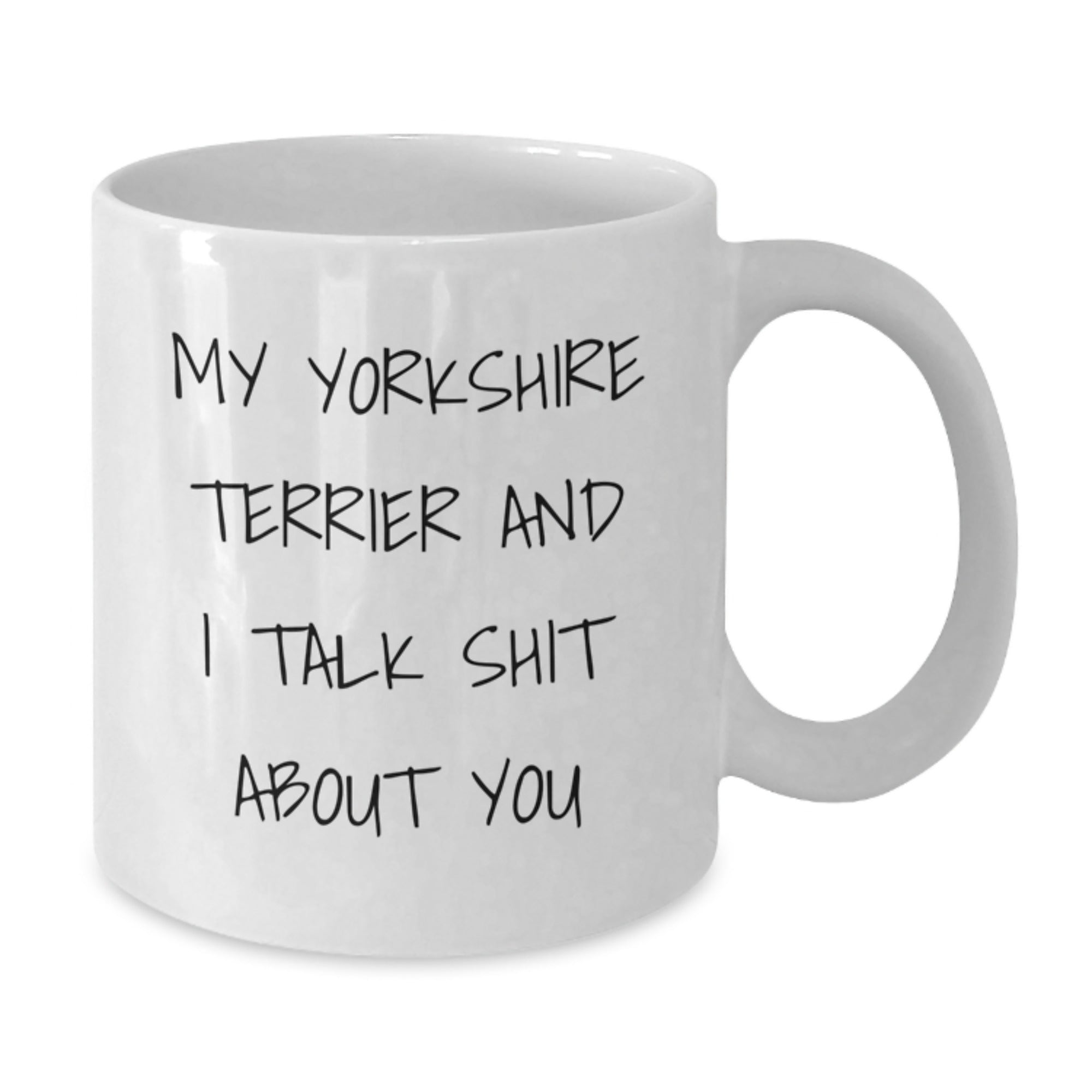 Funny Yorkshire Terrier Dog White Coffee Mugs Gifts from Men to Yorkshire Terrier Dog Lovers on Christmas Unique Presents - Additional