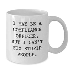 Funny Compliance Officer Gifts, White Coffee Mug for Men, Women, Compliance Officers, Unique Christmas Unique Gifts from Friends, Coworkers, Family - Additional