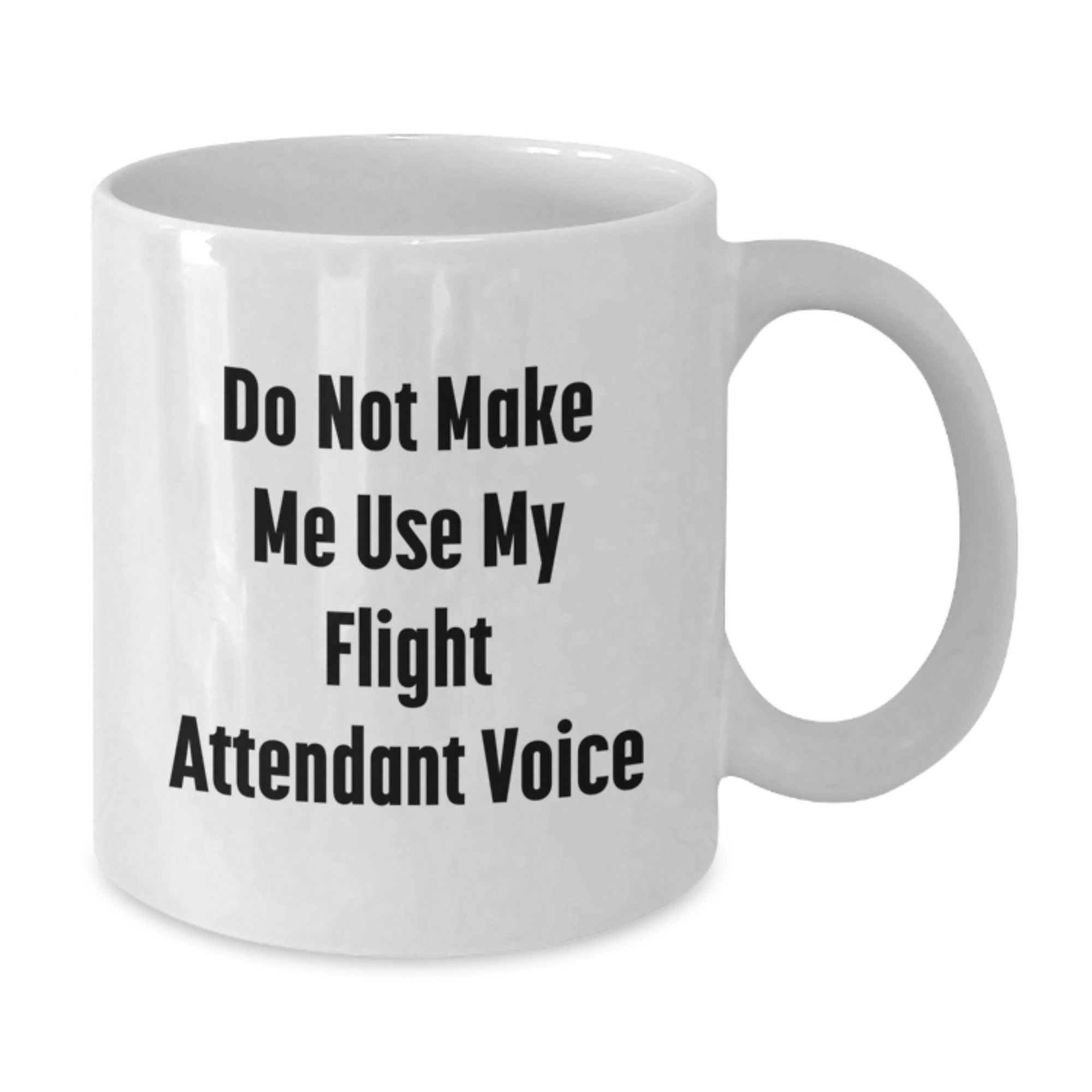 Funny Flight Attendant White Coffee Mug Gifts for Flight Attendant Friends and Family from Men, Christmas Unique Gifts - Additional
