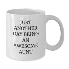 Funny Inspirational Gifts for Awesome Aunt on Christmas, White Coffee Mug with Quote Just Another Day Being An Awesome Aunt Gifts from Family - Additional