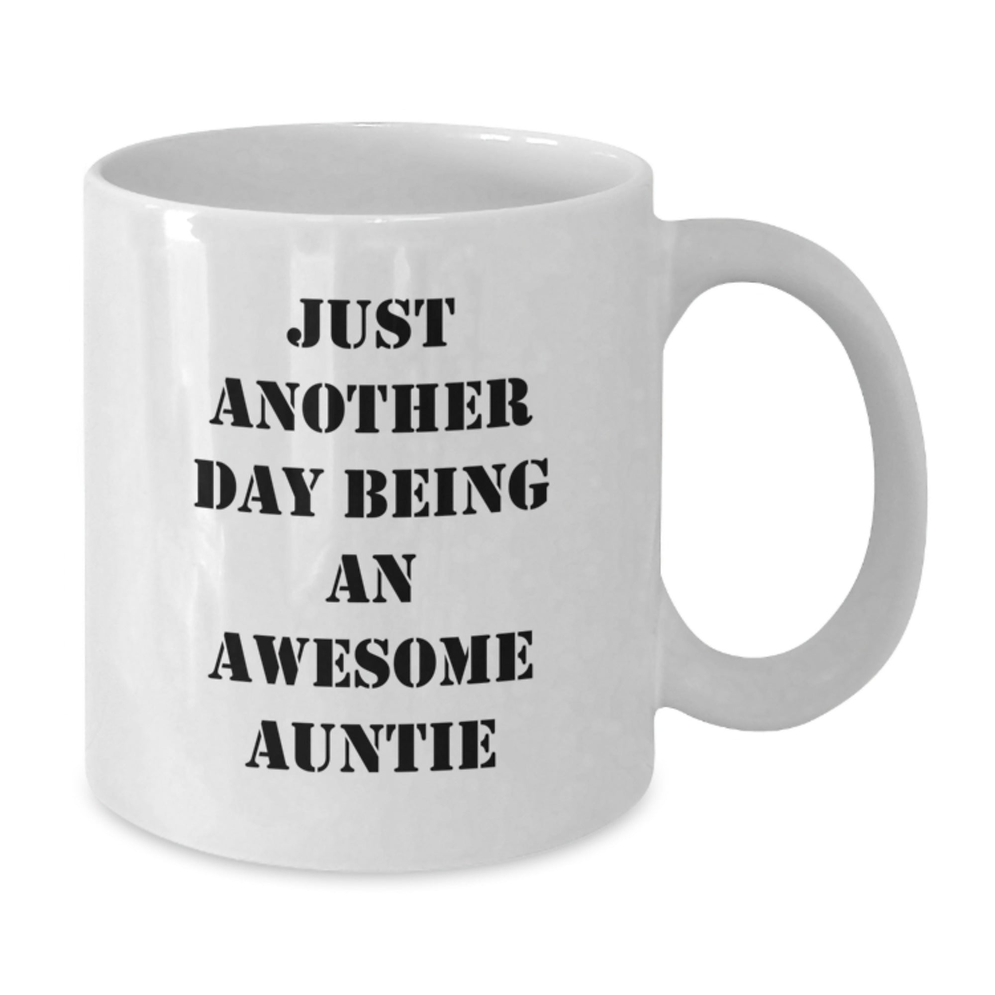Funny Auntie Gifts from Family Members, White Coffee Mug, Just Another Day Being An Awesome Auntie, Perfect for Christmas Morning - Additional