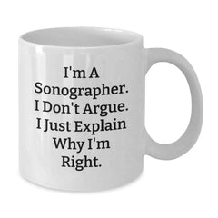 Funny Sonographer Gift Mug for Christmas, Gifts from Friends to Sonographer, White Coffee Mug with Inspirational Quote, Perfect for Sonographer Day - Additional