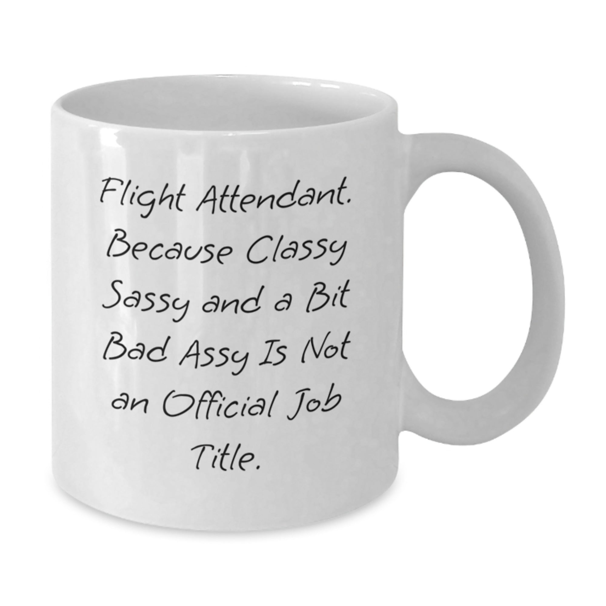 Christmas Unique Gifts for Flight Attendant Friends - White Coffee Mug with Funny Quote - Additional
