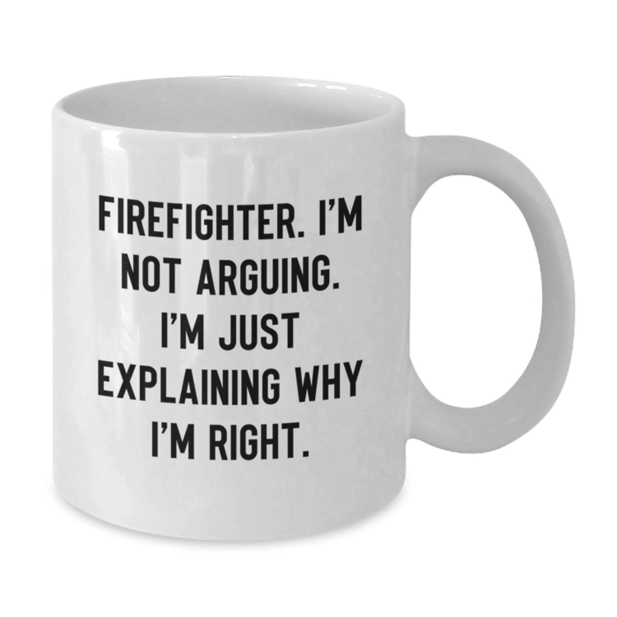 Funny Firefighter White Coffee Mug Gifts from Men to Firefighter Friends for Christmas Morning - Additional