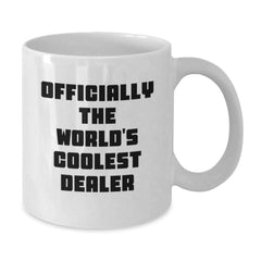 Funny Dealer Quote Gifts for Men, Officially The World's Coolest Dealer White Coffee Mug, Christmas Unique Gifts from Friends to Coolest Dealer - Additional