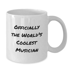 Funny Musician Gifts from Friends for Musician - Officially The World's Coolest Musician White Coffee Mug, Graduation Unique Gifts - Additional