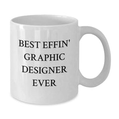 Funny Gifts for Graphic Designers, Best Effin' Graphic Designer Ever White Coffee Mug, Unique Graphic Designer Gifts for Christmas - Additional