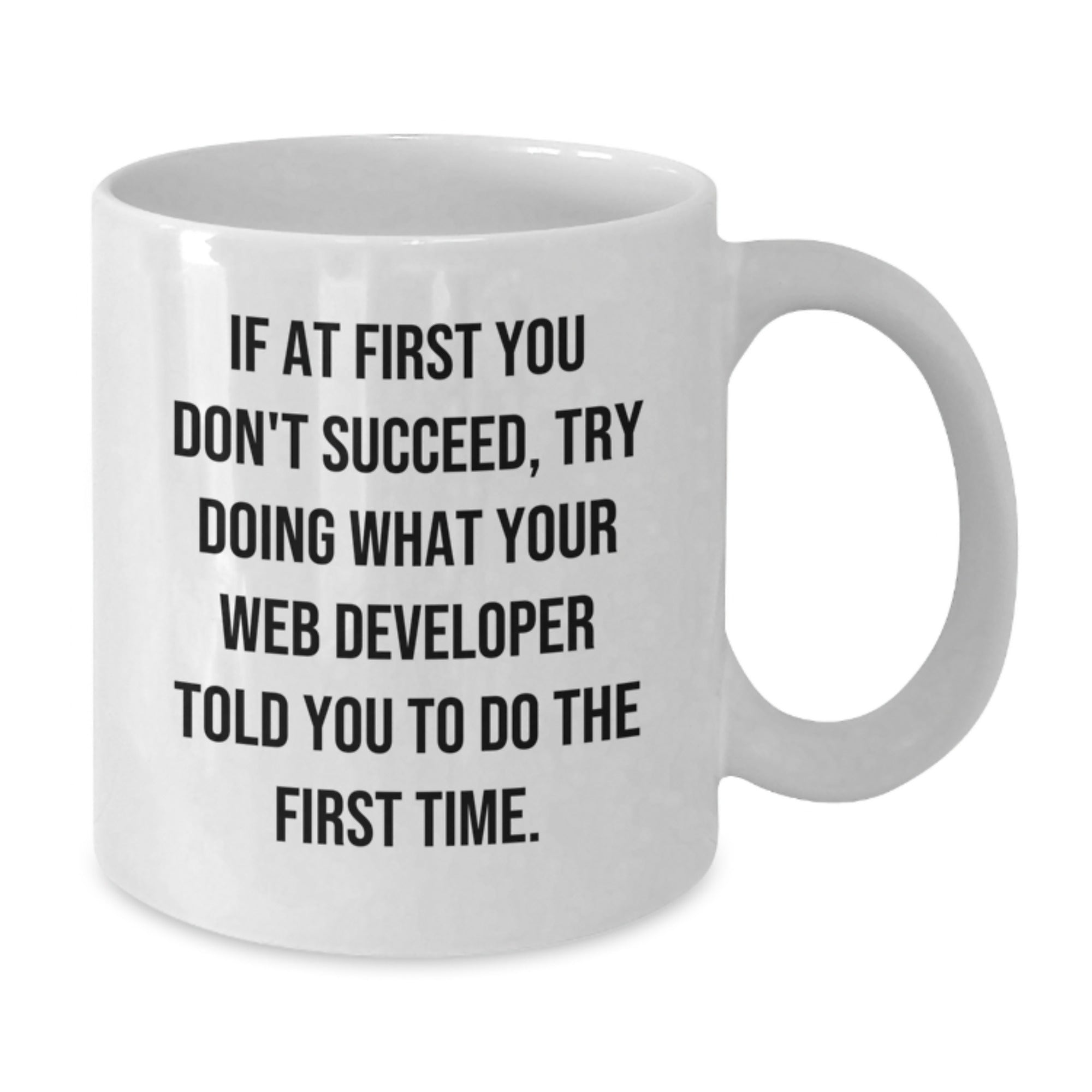 Funny Web Developer Gifts from Friends, White Coffee Mug with Inspirational Quote, Graduation Unique Gifts for Men or Women - Additional