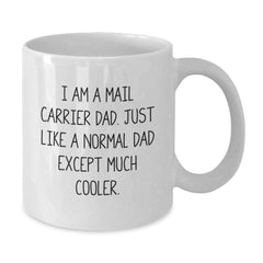 Funny Mail Carrier Dad Gifts from Men to Mail Carrier Graduation Unique White Coffee Mugs - Additional