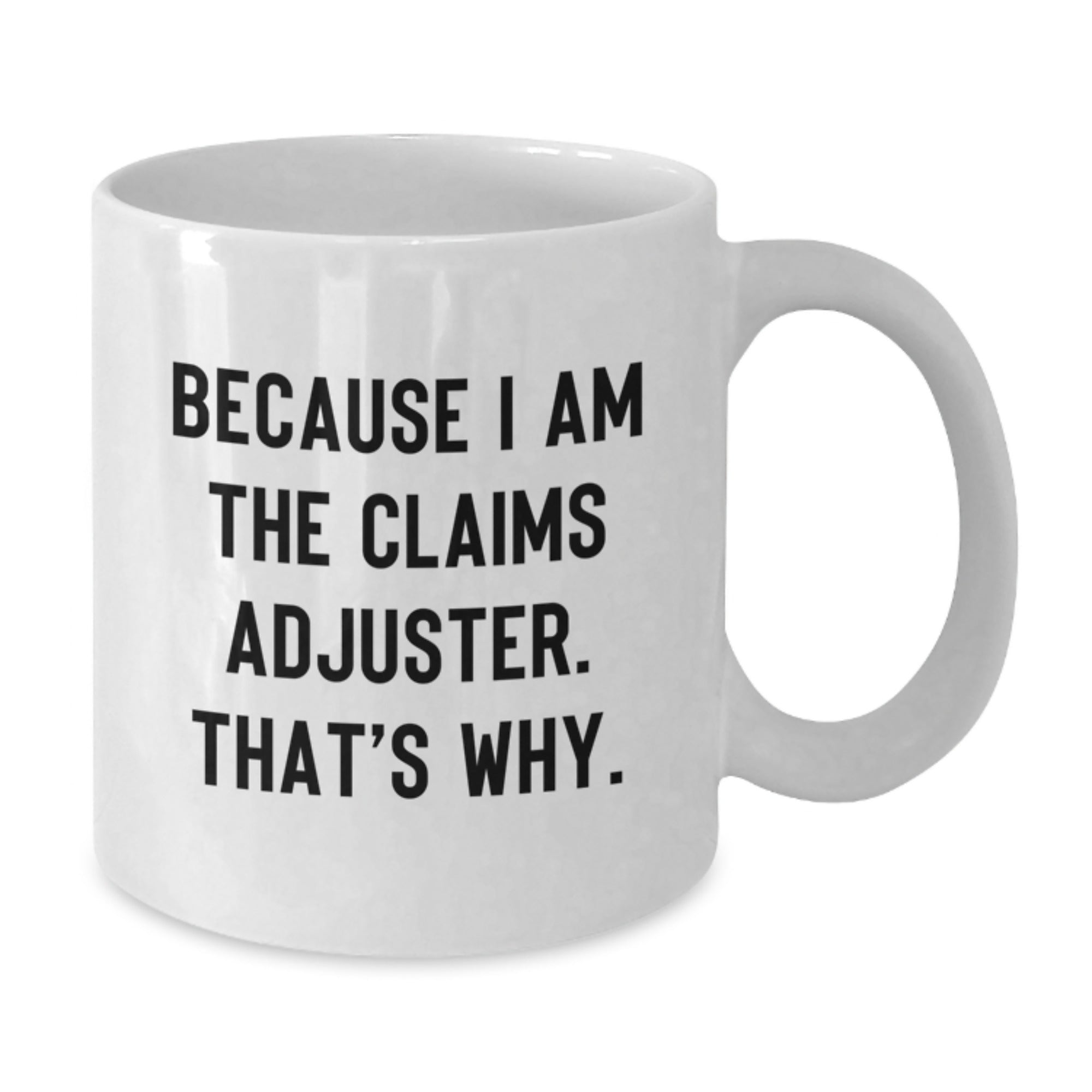 Funny Claims Adjuster Christmas White Coffee Mug Gifts from Friends for Coworkers - Additional