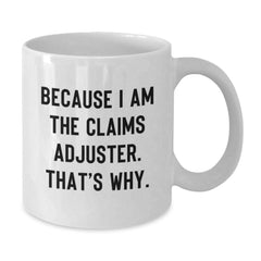 Funny Claims Adjuster Christmas White Coffee Mug Gifts from Friends for Coworkers - Additional