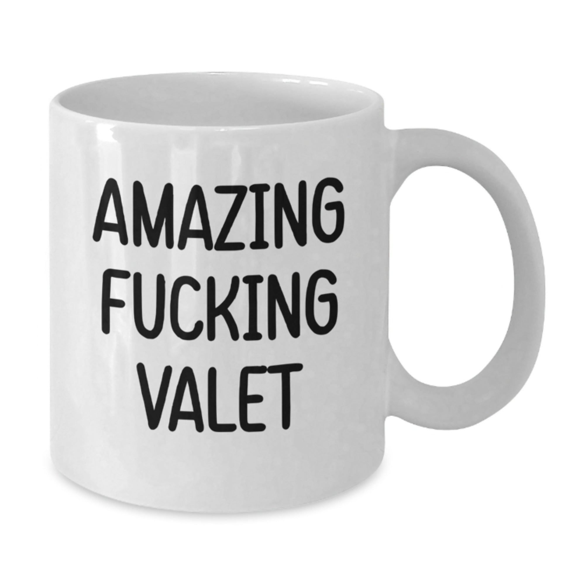 Funny Valet Gifts from Friends, Unique Birthday Unique Gifts for Him, White Coffee Mug with Amazing Quote, Microwave and Dishwasher Safe - Additional