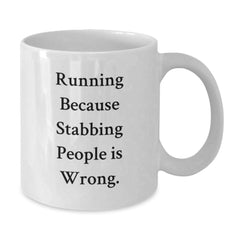 Funny Running Quotes Gifts for Men Women Friends Coworkers Family - White Coffee Mug from Running Enthusiasts - Additional