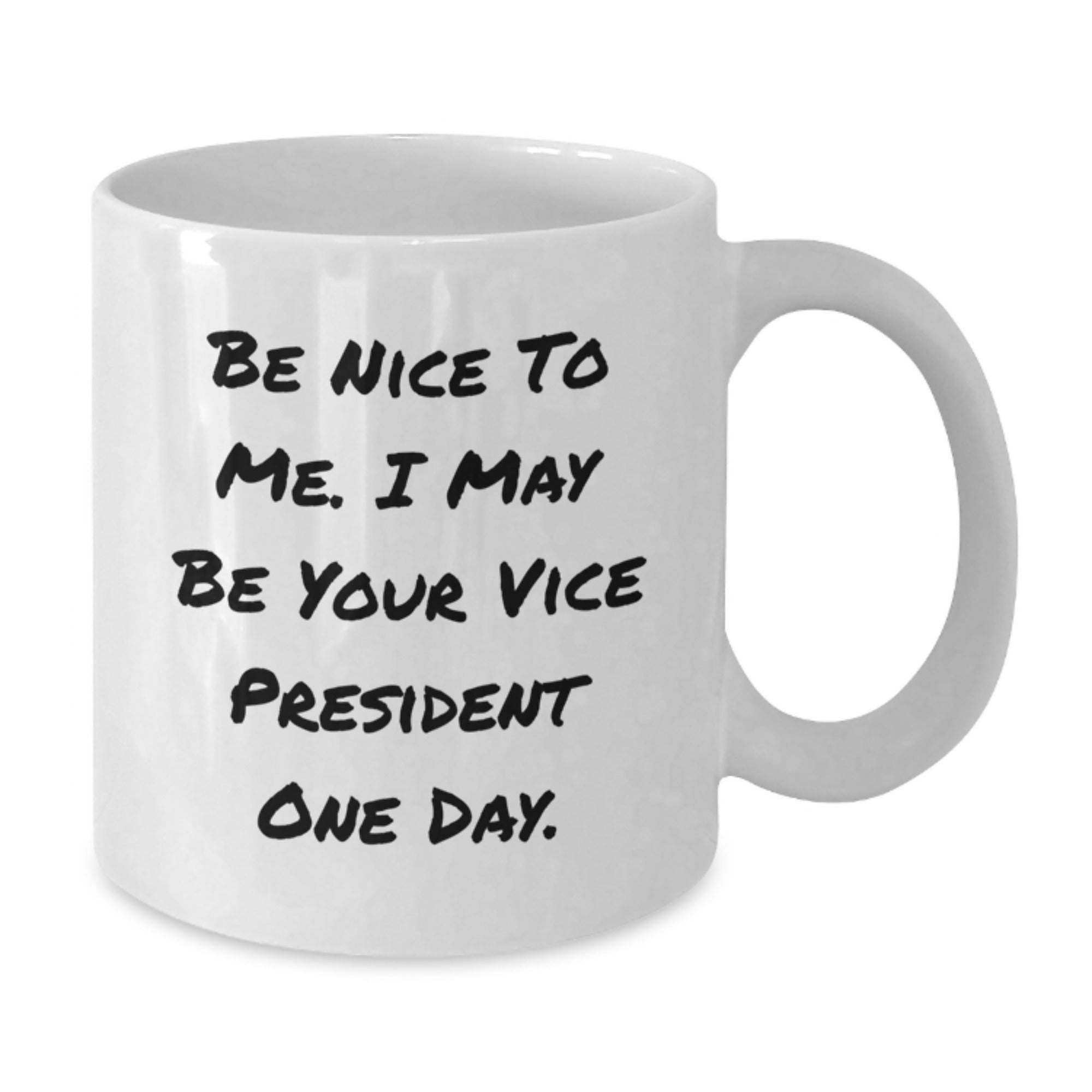 Funny Vice President Inspirational White Coffee Mug Gifts from Friends to Vice President for Christmas - Additional