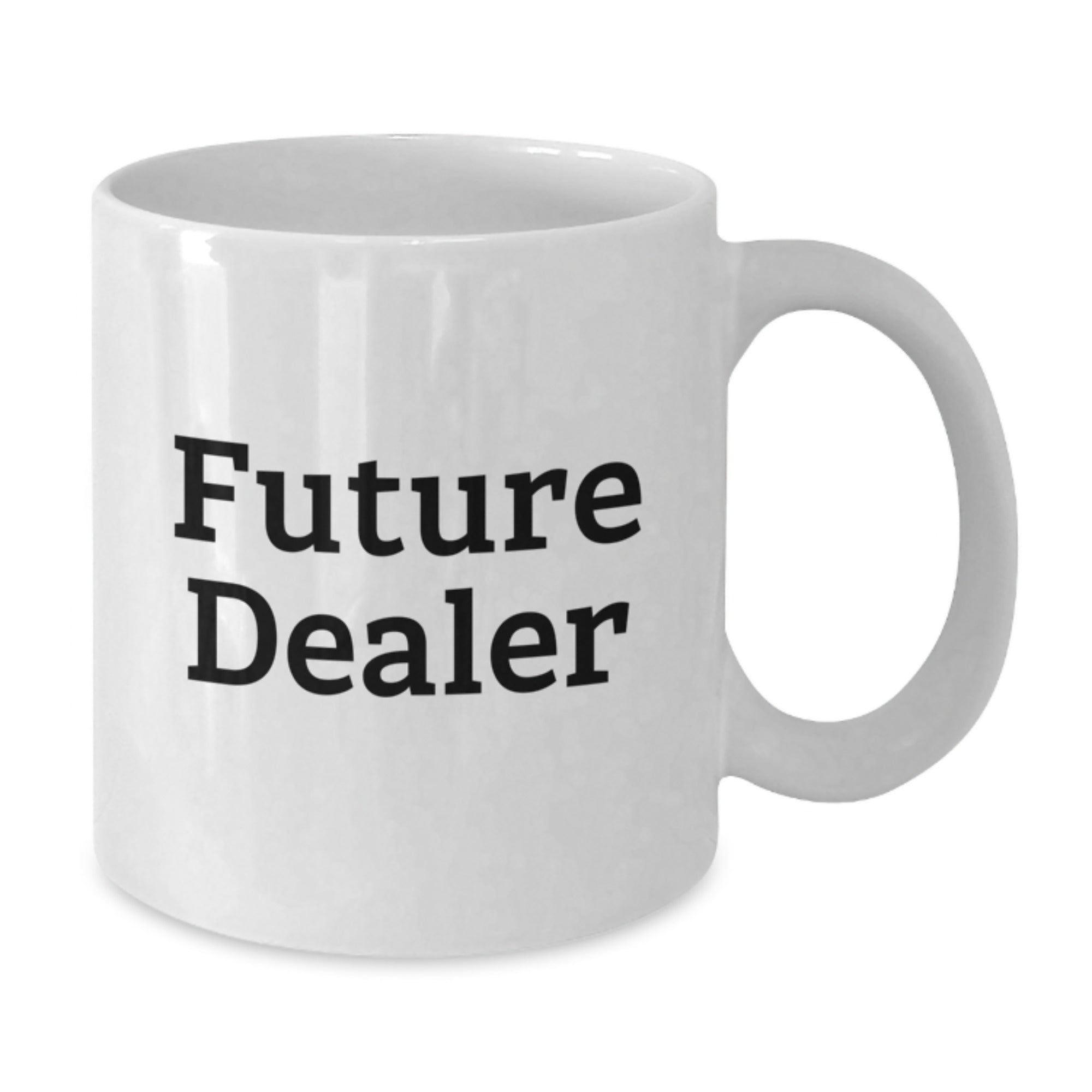 Funny Quotes Gifts for Dealers, White Coffee Mug for Men on Christmas, 'You're the Future' Mugs - Additional