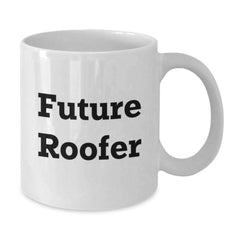 Funny Roofer Gifts, Future Roofer White Coffee Mug, Graduation Unique Gifts from Friends to Future Roofer - Additional