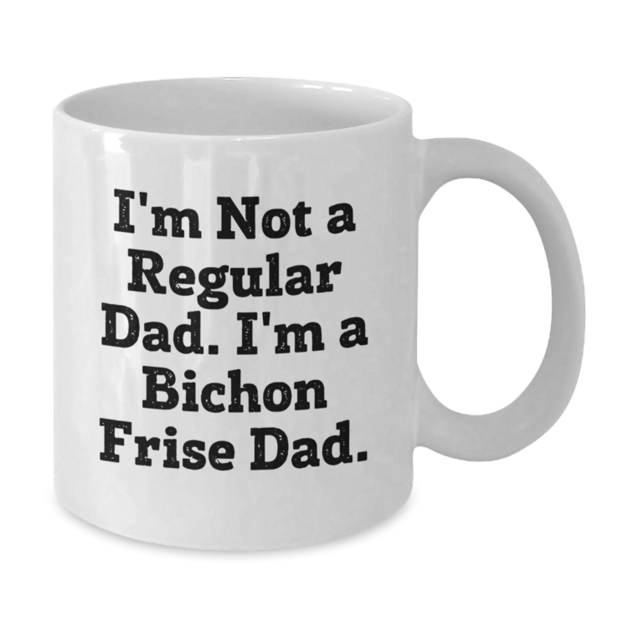 Funny Bichon Frise Dog Gifts White Coffee Mugs for Dad from Men to Family Bichon Frise Dog Lover Christmas Unique - Additional