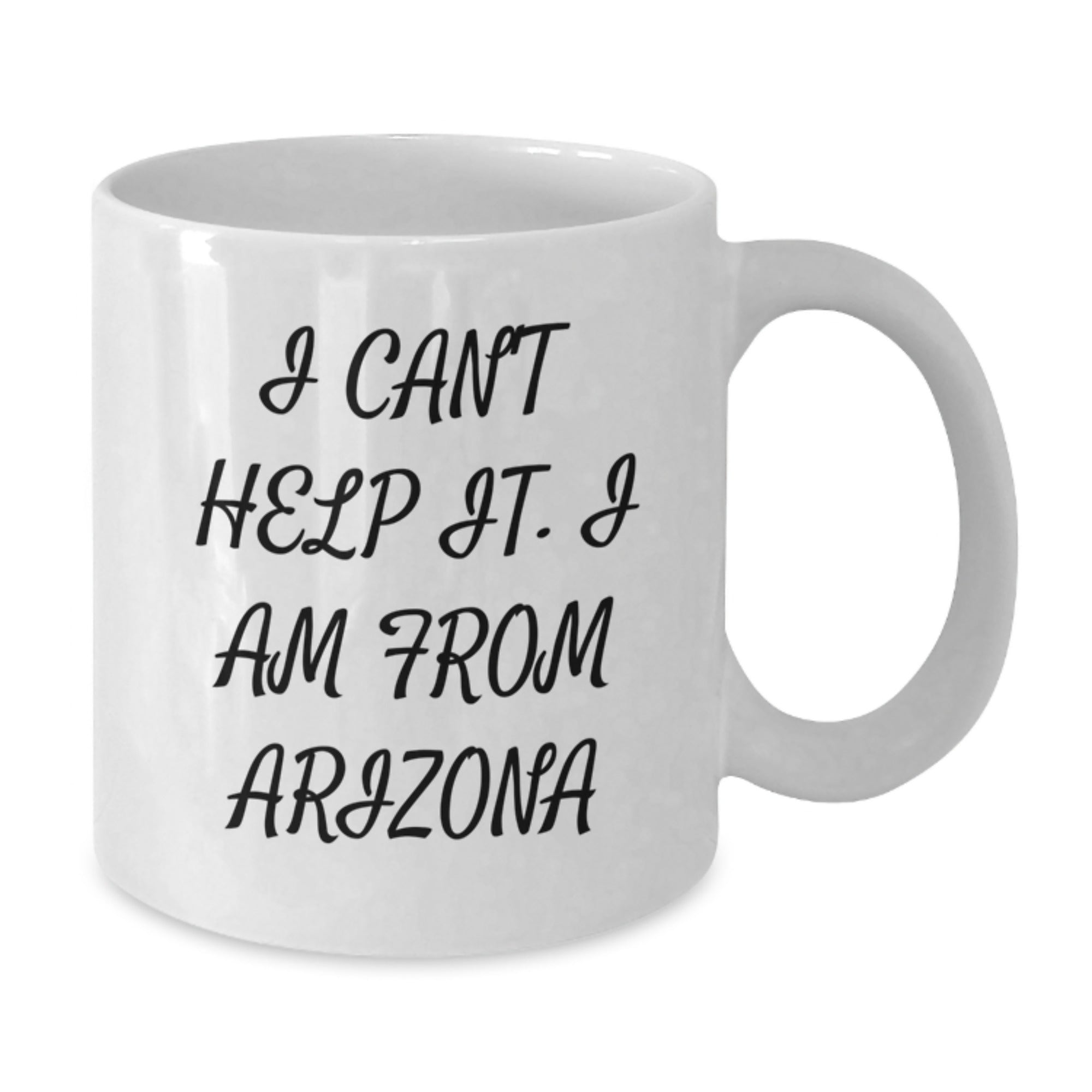 Gifts from Men to Friends in Arizona, Funny Quote White Coffee Mug, Unique Christmas Unique Gifts, Arizona State Gifts for Women - Additional