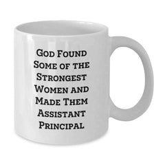 Funny Gifts from Men for Assistant Principal Women with White Coffee Mug Quote - God Made Them Strong - Additional