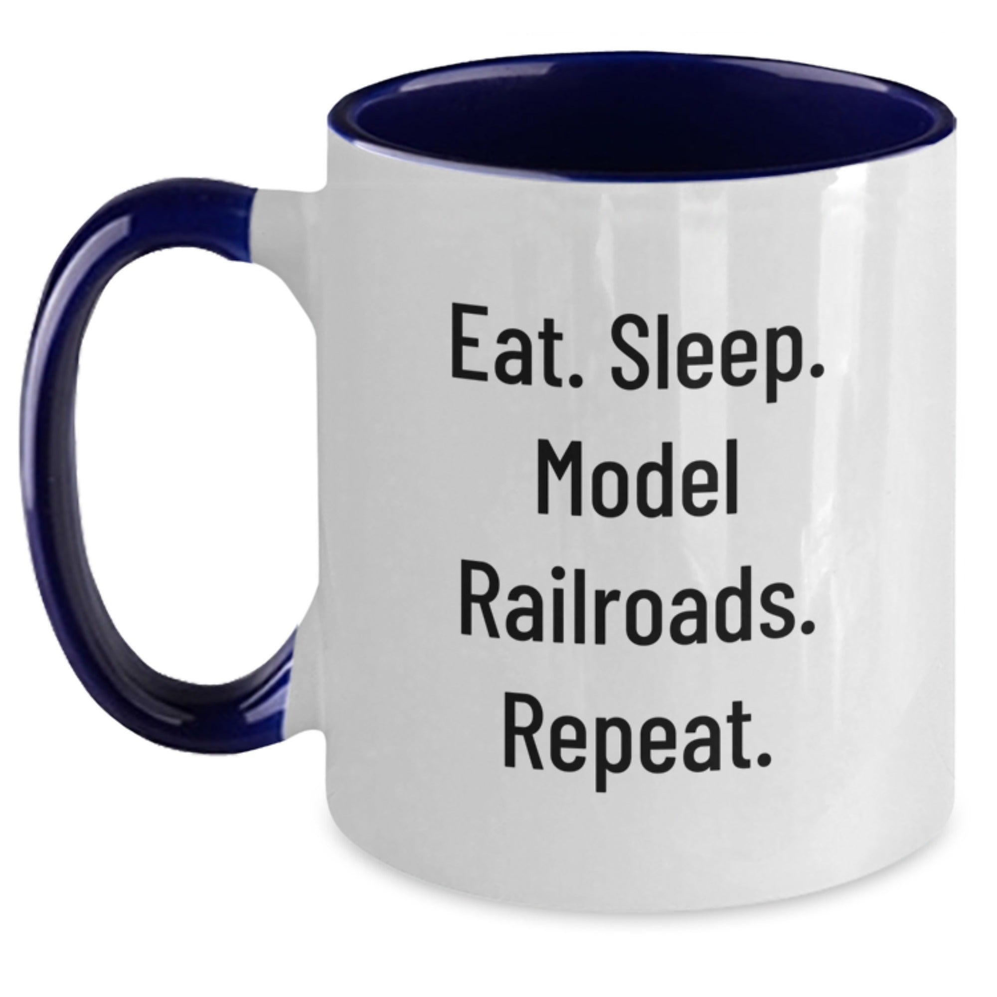 Funny Model Railroads Gifts for Friends, Eat. Sleep. Model Railroads. Repeat. Two Tone Coffee Mug for Birthday - Main