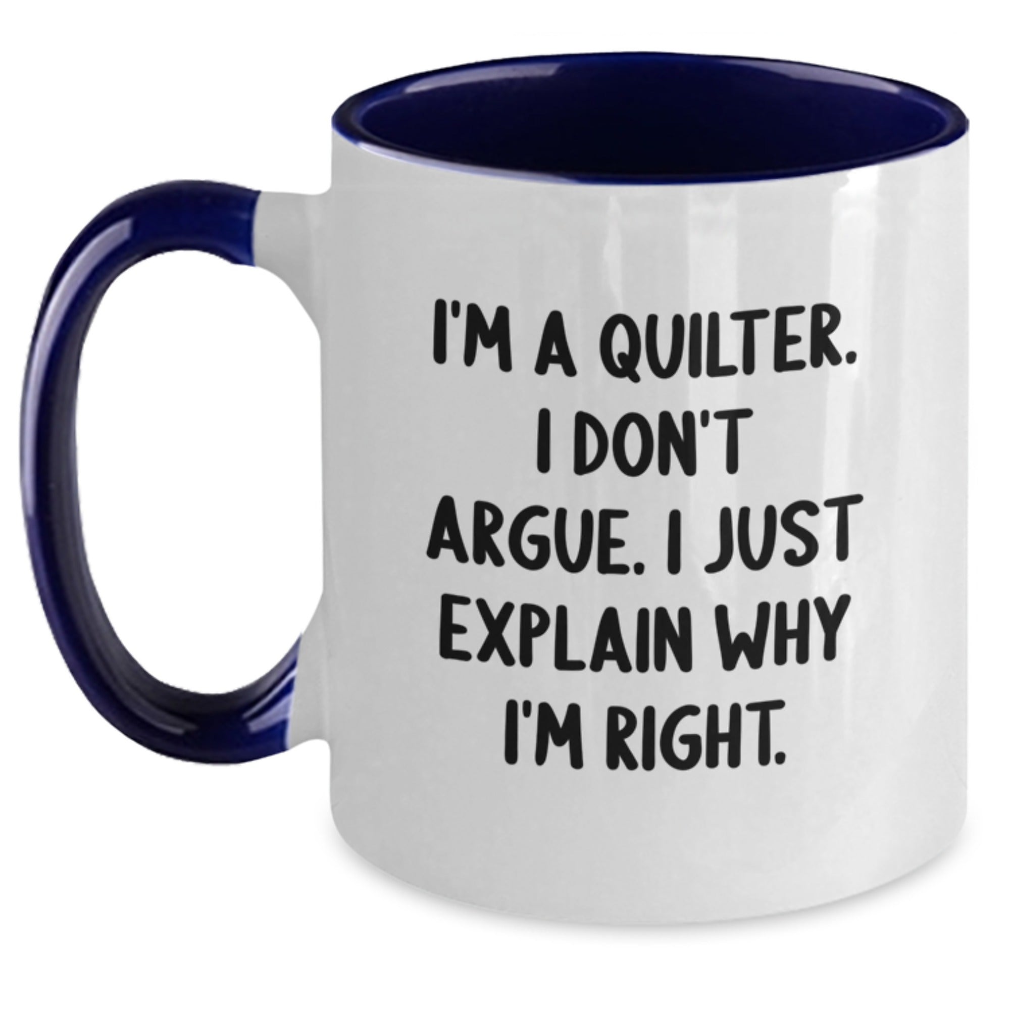 Funny Quilter Gifts, Inspirational Two Tone Coffee Mug for Quilters, Christmas Memorable Present Ideas for Family, Friends, and Coworkers Who Love to Quilt - Main