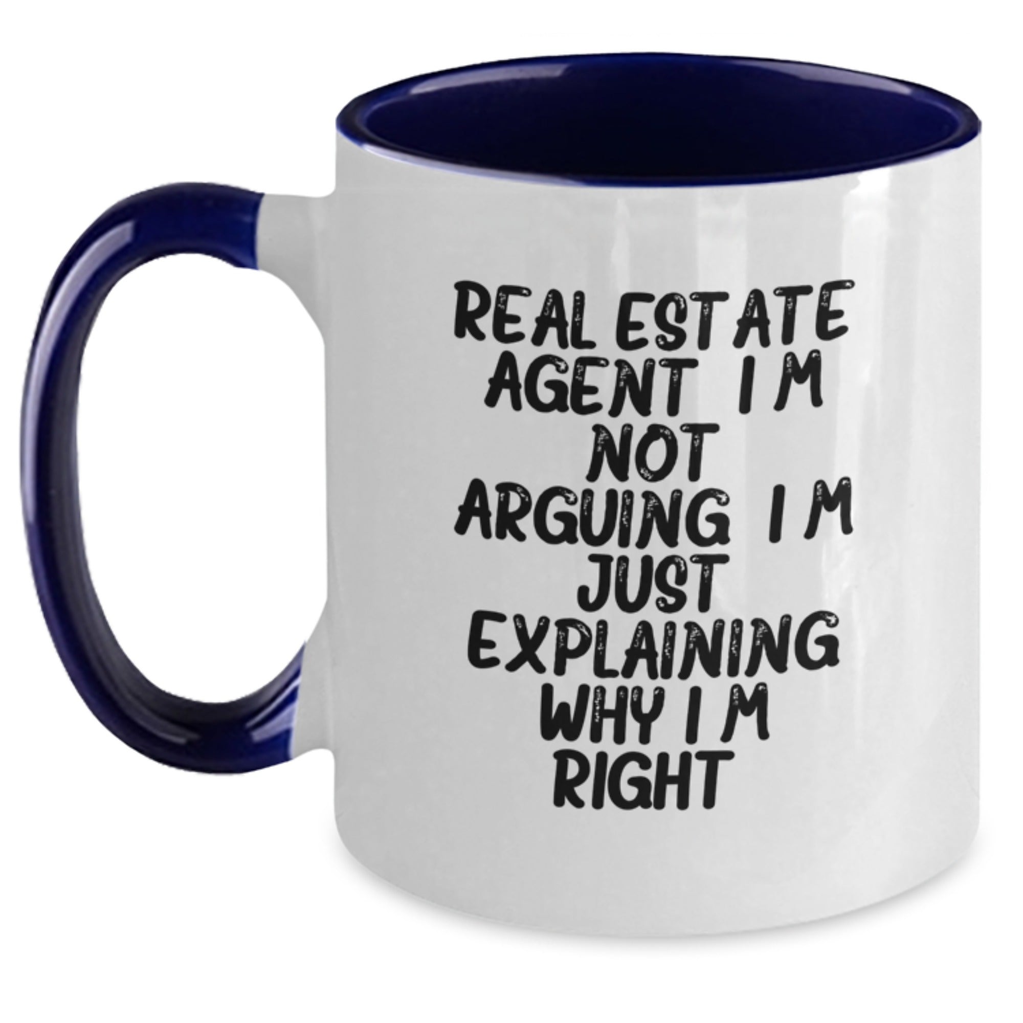 Funny Gifts from Real Estate Agents, Cute Mugs for Christmas, 'I'm Not Arguing. I'm Just Explaining Why I'm Right.' Two Tone Coffee Mug for Him, Her, Men, Women, Friends, Family, Coworkers - Main
