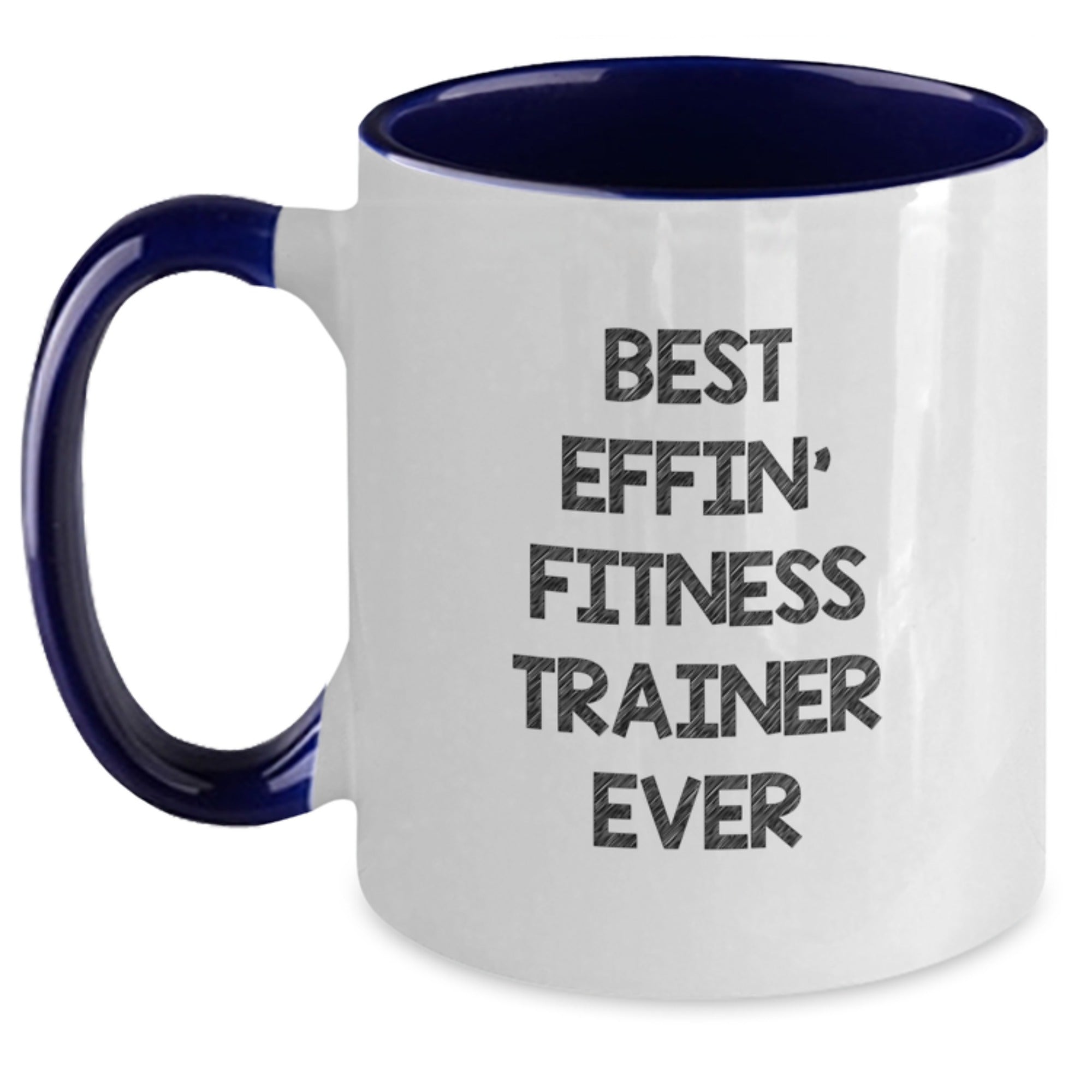 Funny Fitness Trainer Gifts from Men Friends for Christmas Unique Inspirational Coffee Mugs Best Effin' Motivation Ever - Main