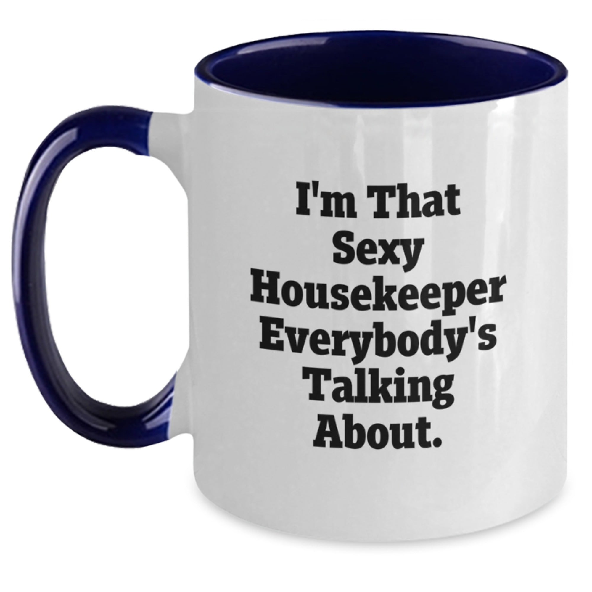 Funny Housekeeper Quotes Gifts from Friends for Housekeeper Lover Two Tone Coffee Mug Black and White - Main