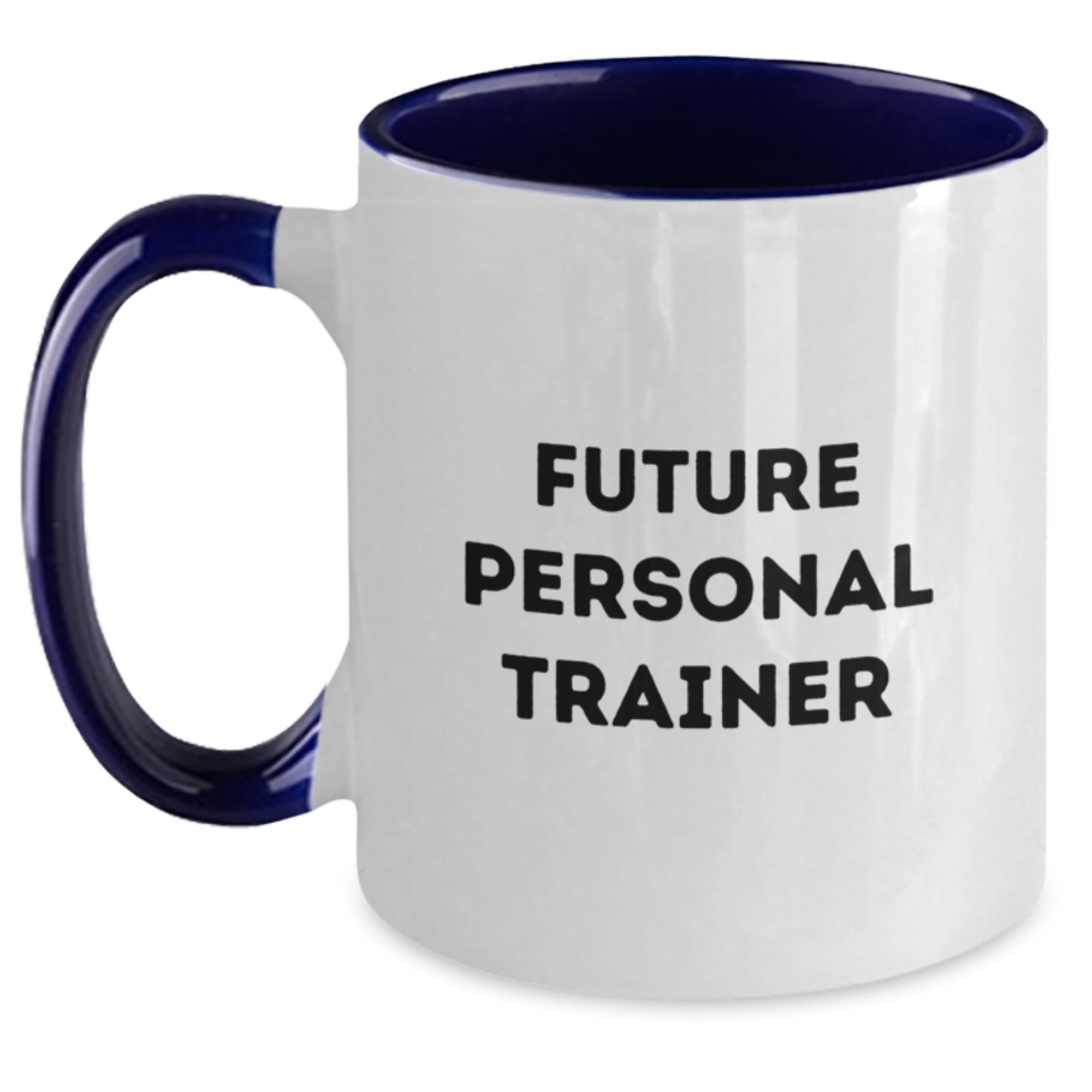 Funny Quote Gifts from Personal Trainer Friends - Personal Trainer Two Tone Coffee Mug with Future Motivation, Christmas Unique Gifts for Men Women Coworkers Family - Main