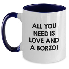 Funny Borzoi Dog Gifts from Men to Friends and Family, All You Need Is Love And A Borzoi Two Tone Coffee Mug for Birthday Unique Presents - Main