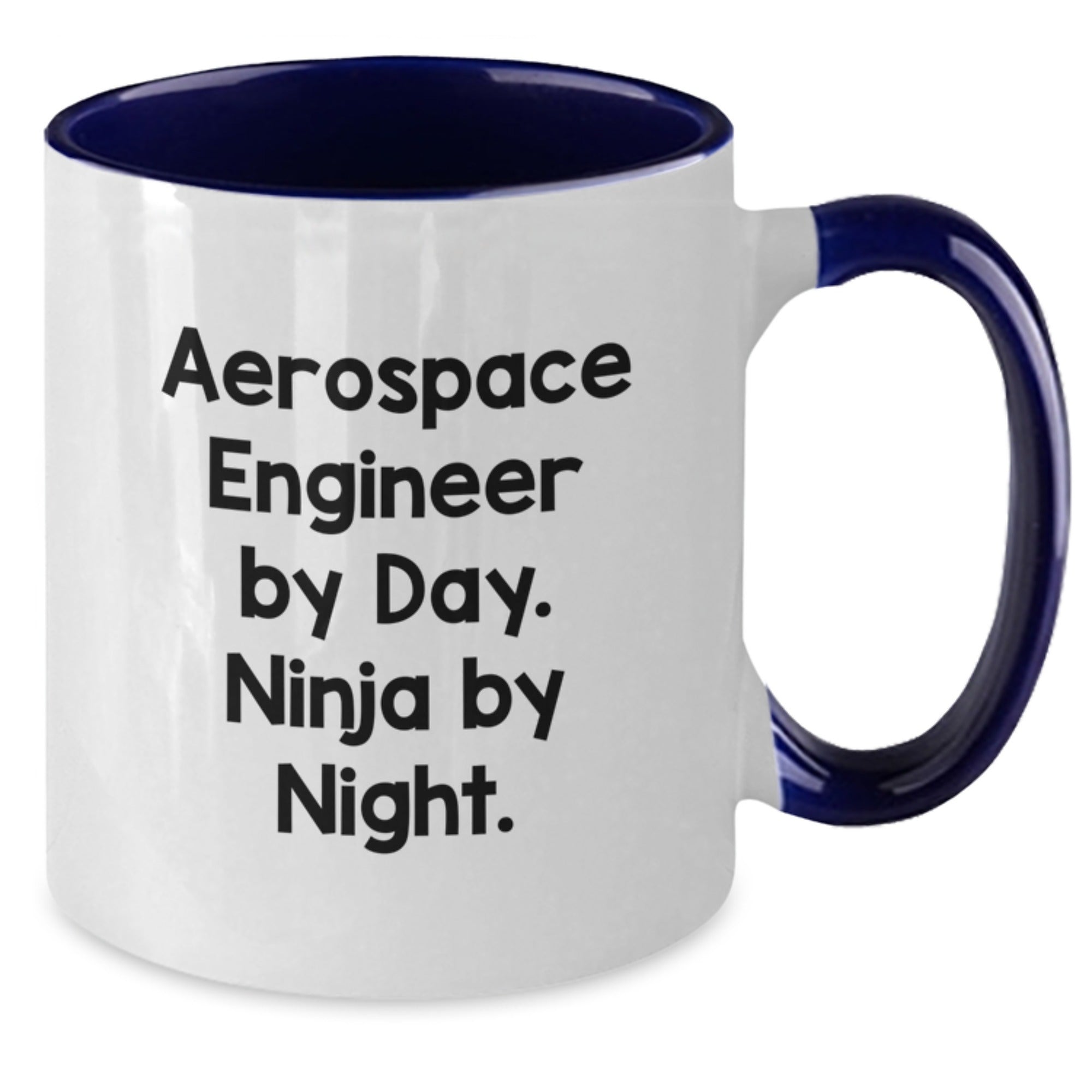 Aerospace Engineer Gifts from Friends, Unique Graduation Mugs for Men and Women, 'Aerospace Engineer By Day. Ninja By Night.' Funny Quote, Two Tone Coffee Mug - Additional