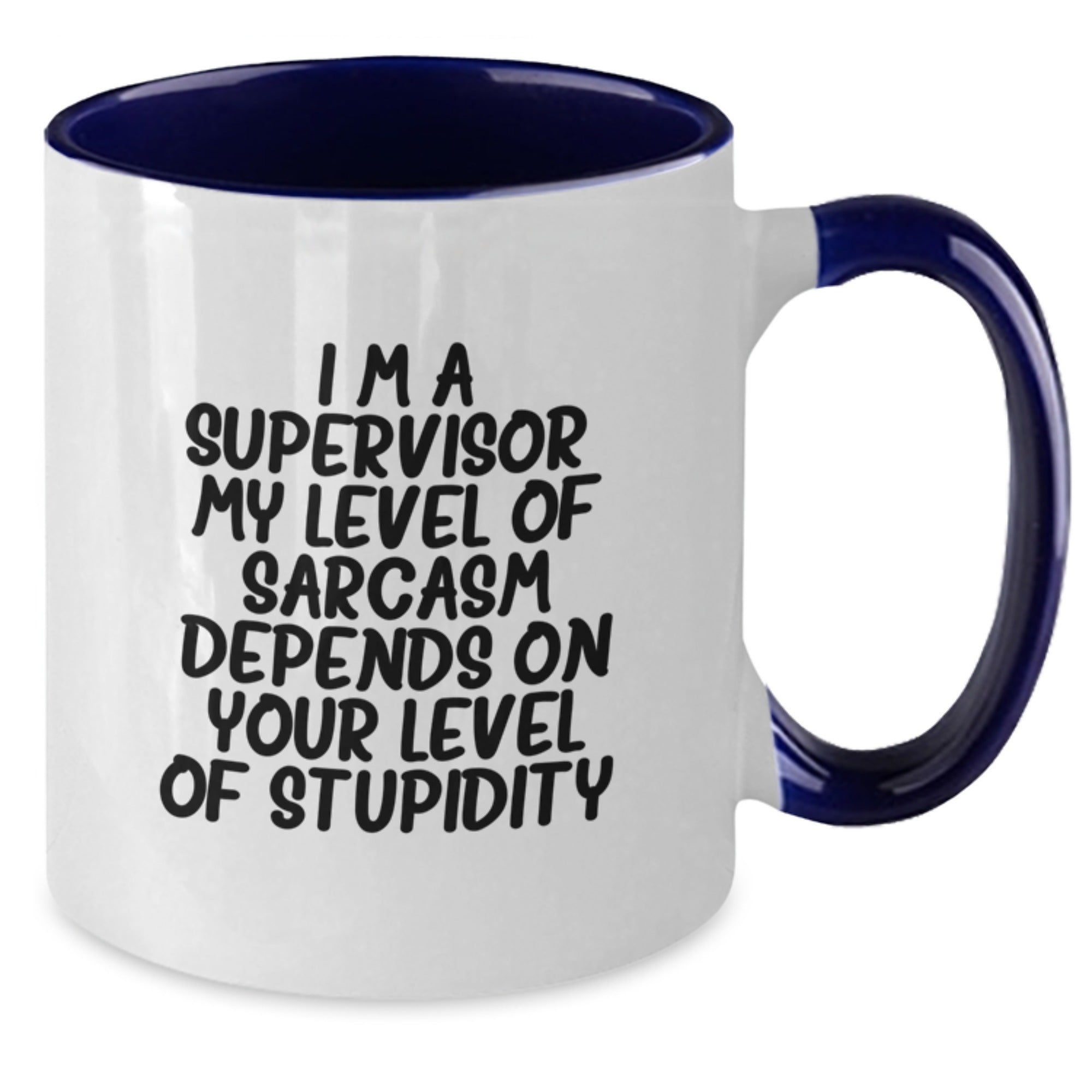 Supervisor Gifts Funny Quote Two Tone Coffee Mug, Gifts from Men, Gifts for Supervisor Graduation Unique Presents - Additional