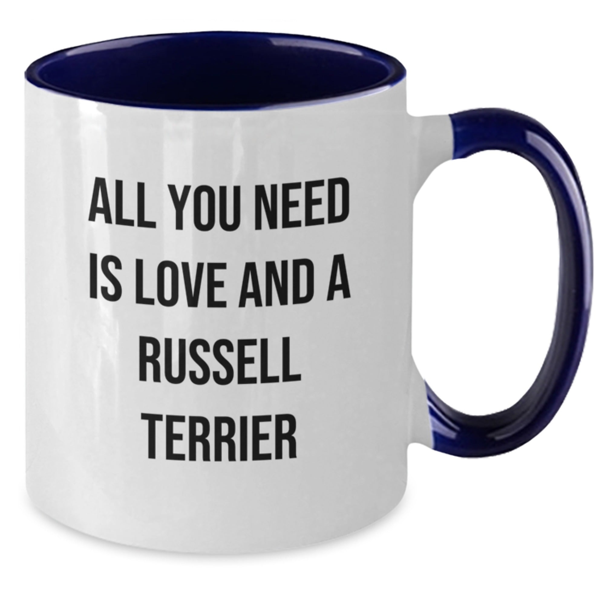 Funny Russell Terrier Dog Gifts, Birthday Unique Gifts from Friends, Two Tone Coffee Mug with All You Need Is Love And A Russell Terrier Quote - Additional