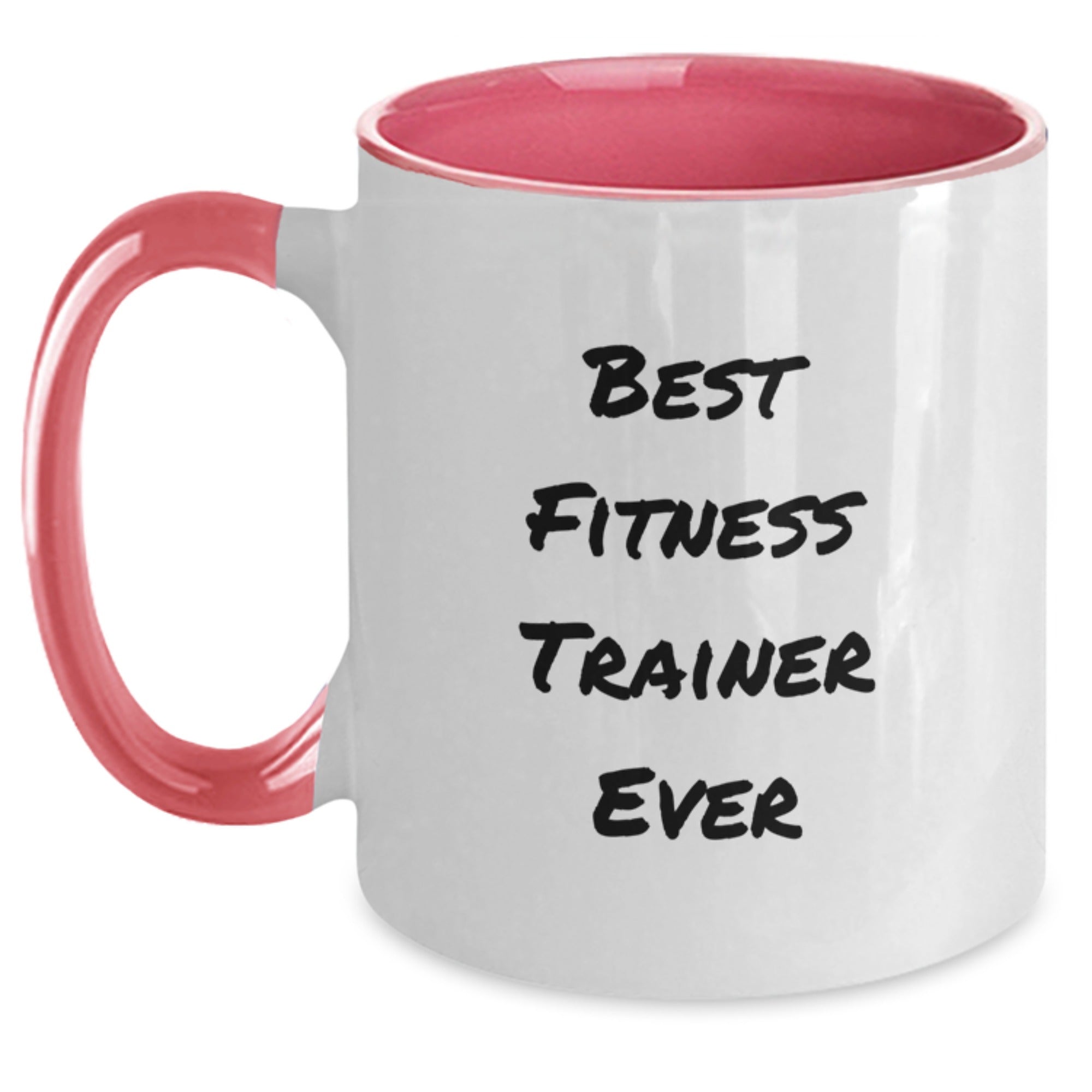 Fitness Trainer Funny Quote Two Tone Coffee Mug, Gifts from Friends to Best Fitness Trainer Ever, Graduation Unique Gifts, 11oz Ceramic Mug - Main