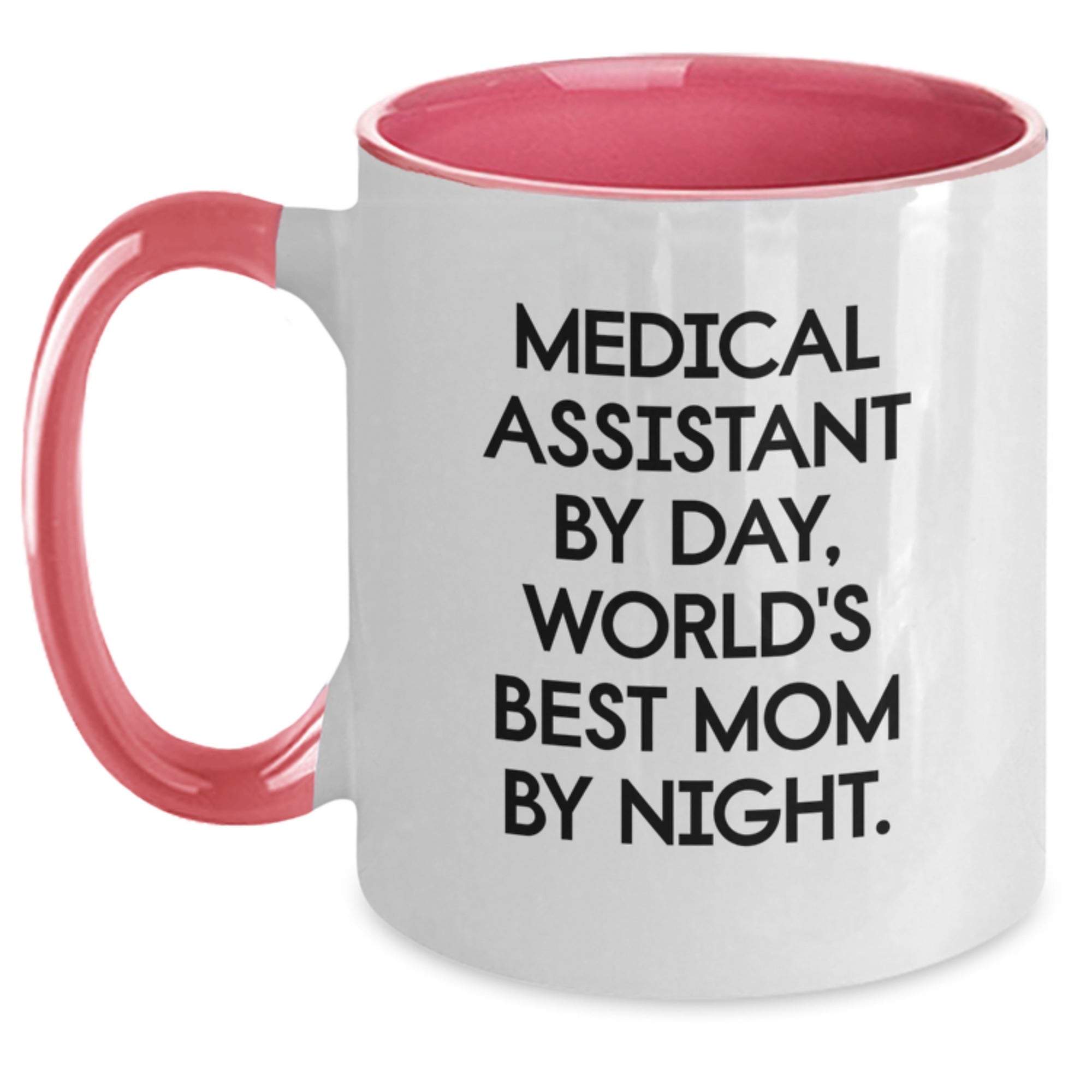 Medical Assistant Gifts from Friends, Unique Two Tone Coffee Mugs for Medical Assistant By Day, World's Best Mom By Night. Funny Graduation Gifts - Main