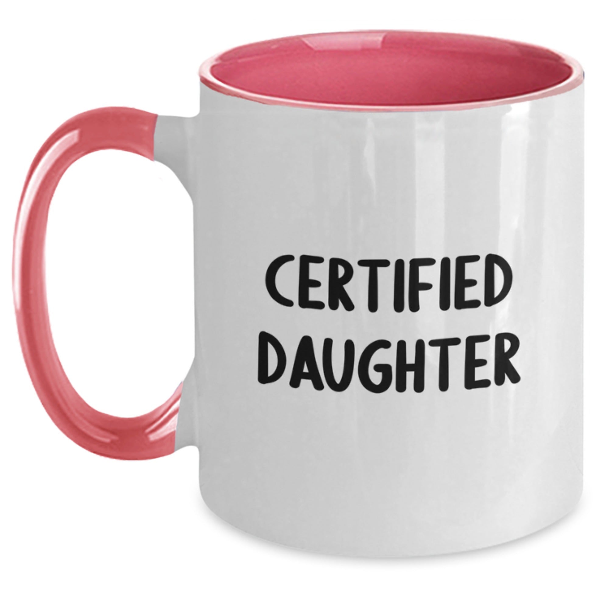 Funny Daughter Gifts from Mom - Cute Two Tone Coffee Mug for Birthday - 'Certified Daughter' Quote, Black and White, 11oz - Main