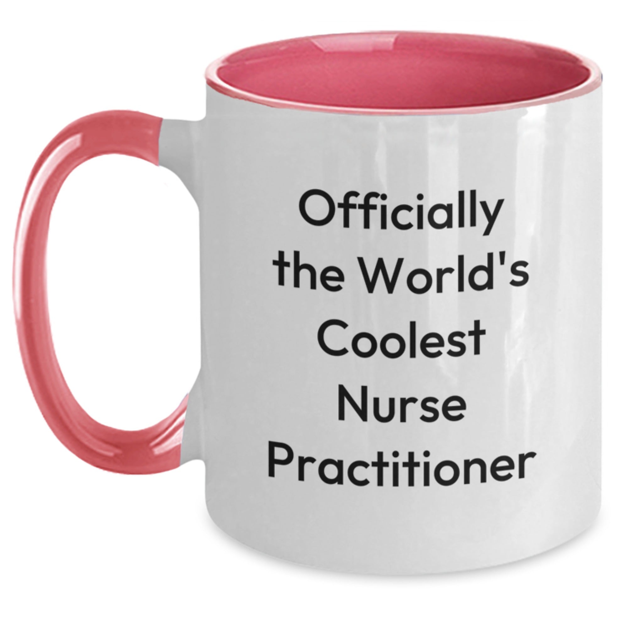 Funny Nurse Practitioner Gifts, Officially the World's Coolest Nurse Practitioner Quote, Two Tone Coffee Mug for Nurse Practitioner Graduation, Gifts from Friends for Nurse Practitioner - Main