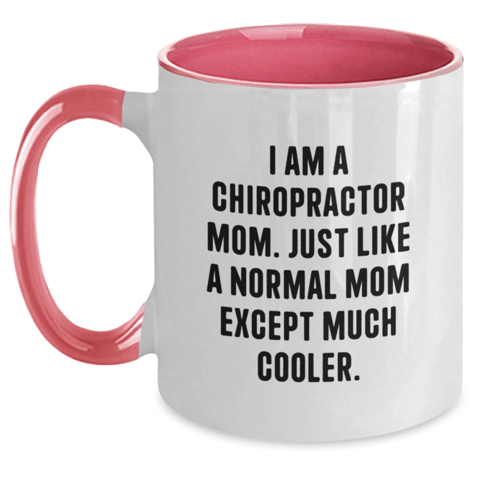 Funny Chiropractor Gifts from Mom to Chiropractor, Two Tone Coffee Mug, Inspirational Quote, Gifts for Chiropractor, Christmas Unique Gifts, Gifts from Mom - Main