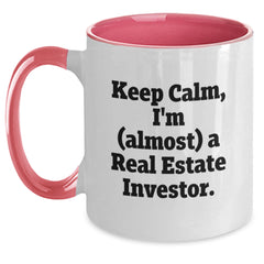 Funny Real Estate Investor Gifts from Friends for Birthday Unique Real Estate Investor Two Tone Coffee Mug - 'Keep Calm, I'm (almost) A Real Estate Investor.' - Main