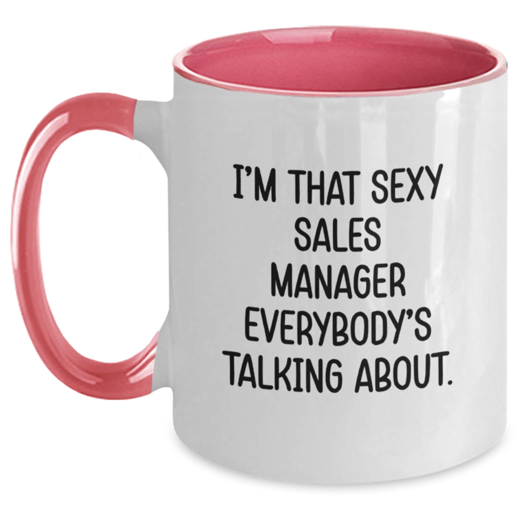 Sexy Sales Manager Gifts, Funny Quote Two Tone Coffee Mugs, Birthday Unique Gifts from Friends, Coworkers or Family for Sales Manager, I'm That Sexy Sales Manager Everybody's Talking About. - Main